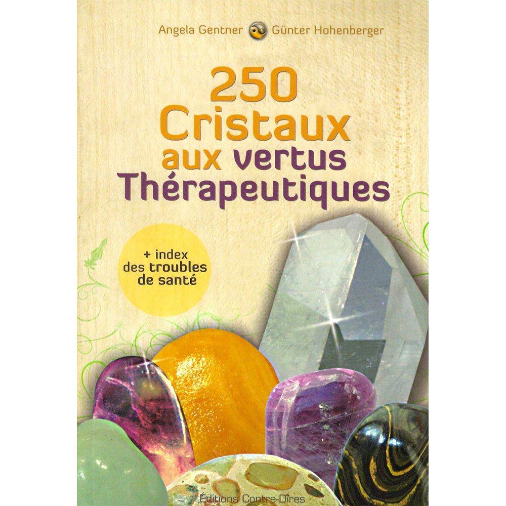 250 cristaux aux vertus thérapeutiques