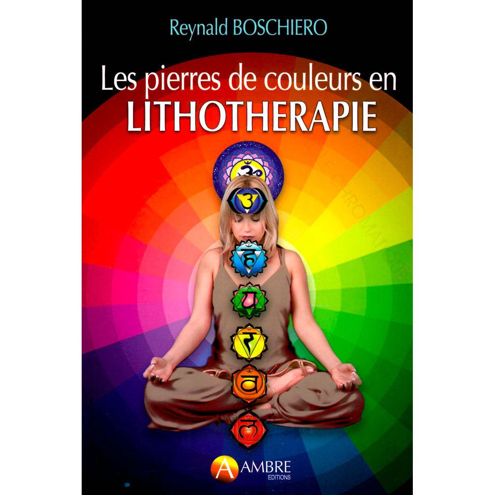 les pierres de couleurs en lithothérapie