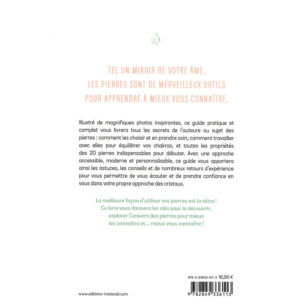 Les pierres - Mieux les connaître, pour mieux se connaître